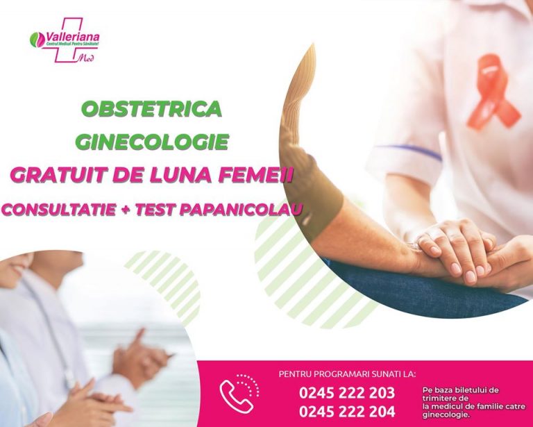 Testul Babeș Papanicolau gratuit, în luna martie, la Centrul Medical Valleriana din Târgoviște