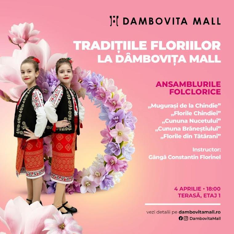 Spectacol autentic, plin de energie și culoare dedicat Floriilor și obiceiurilor românești, la Dâmbovița Mall din Târgoviște